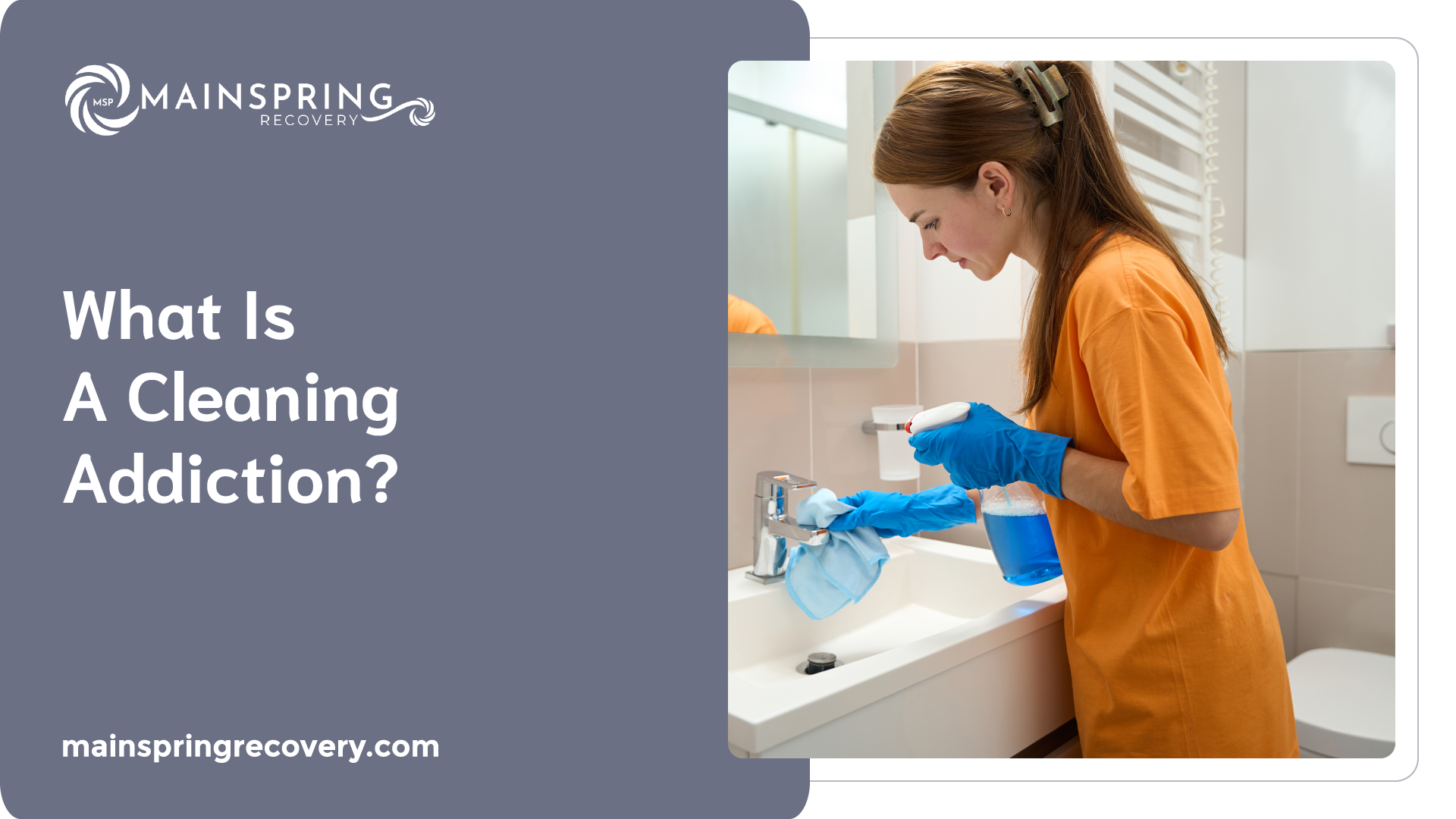 What Is A Cleaning Addiction?